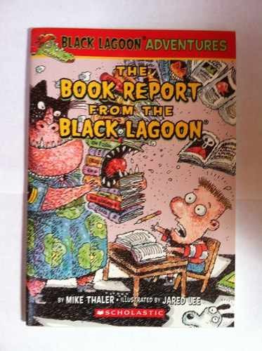 The Book Report from the Black Lagoon - Paperback, by Thaler Mike - Very Good j
