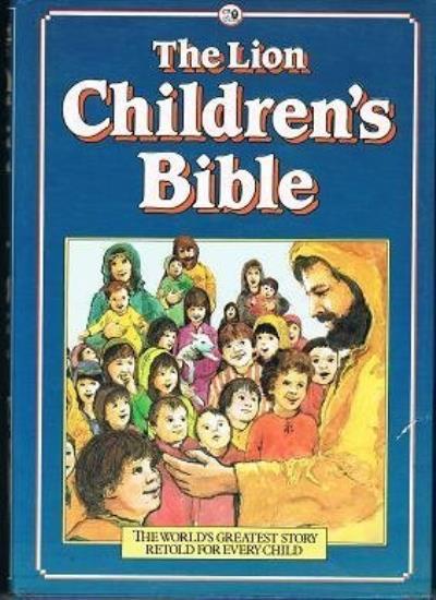 The Lion Children's Bible: Stories from the Old and New Testamen