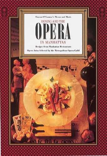 Dining and the Opera in Manhattan: - Paperback, by Sharon O'Connor - Very Good