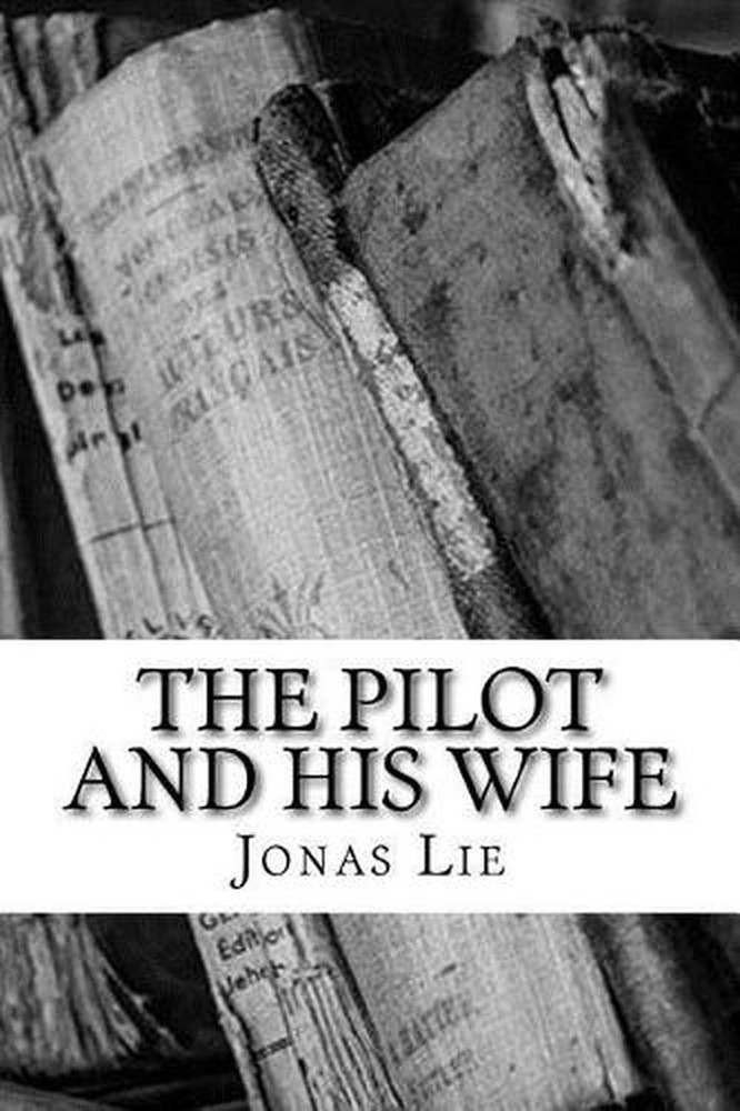 The Pilot and his Wife by Jonas Lie (English) Paperback Book