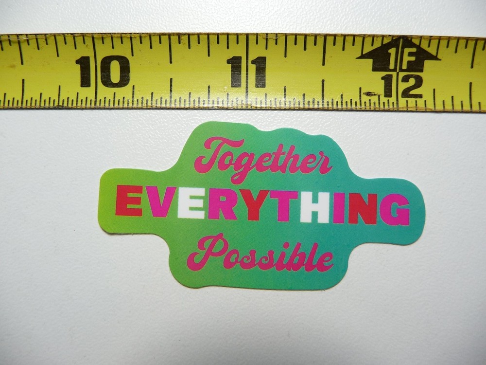 Together Everything Is Possible Motivational Sticker Decal