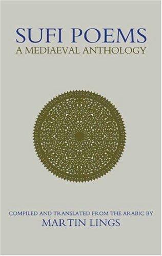 Sufi Poems : A Medieval Anthology, Paperback by Lings, Martin (TRN), Like New...