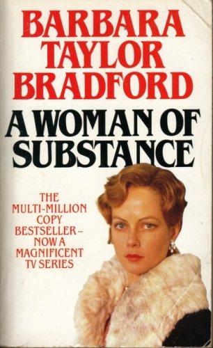 A Woman of Substance By Barbara Taylor Bradford. 9780583132015