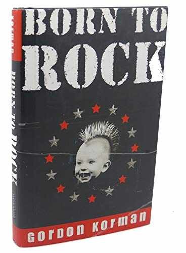 Born to Rock - Hardcover, by Korman Gordon - Very Good s