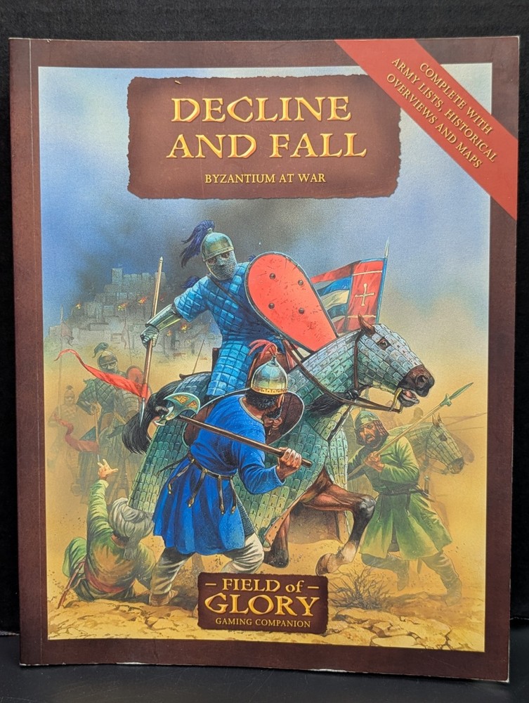 Decline And Fall: Byzantium At War Field of Glory Companion 7 Osprey Publishing