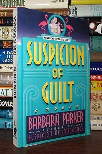 Suspicion of Guilt - Hardcover, by Parker Barbara - Acceptable j