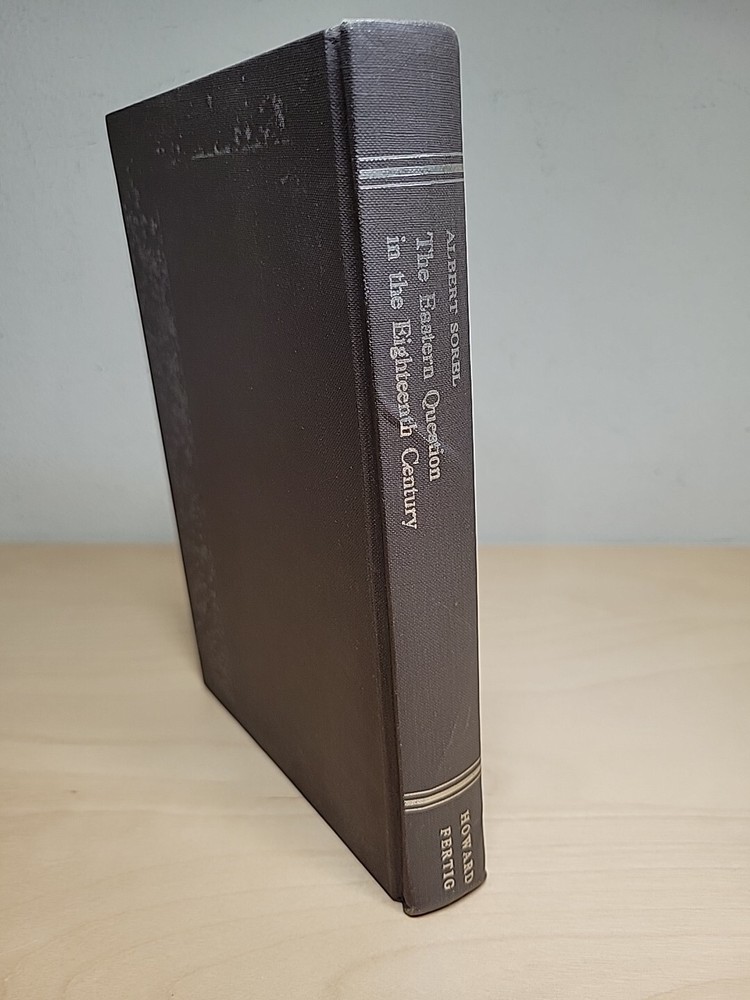 The Eastern Question in the Eighteenth Century By Albert Sorel VG