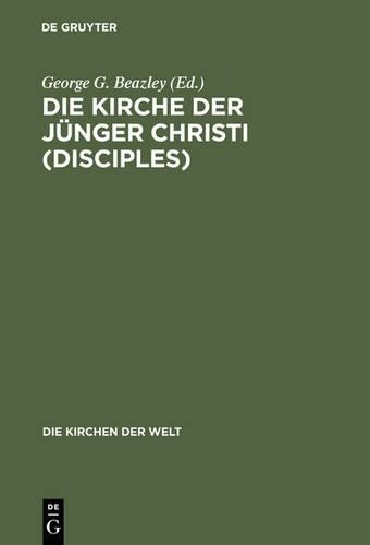 Die Kirche der Jünger Christi (Disciples) (Hardback) Die Kirchen Der Welt