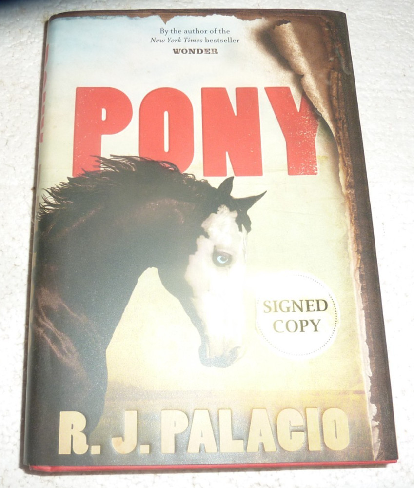 R J Palacio - PONY -Signed  2021  1st Edition Very Good Condition