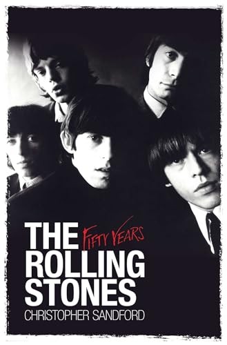 The Rolling Stones: Fifty Years by Sandford, Christopher Book The Fast FreeFREE US DELIVERY | ISBN: 0857201026 | Quality Books
