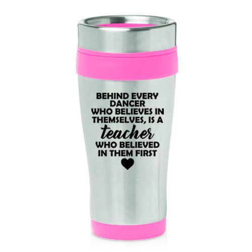 16 oz Travel Coffee Mug Dance Teacher Gift