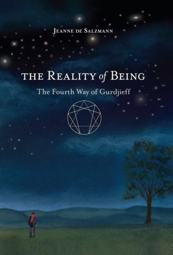Reality of Being : The Fourth Way of Gurdjieff, Paperback by Salzmann, Madame...