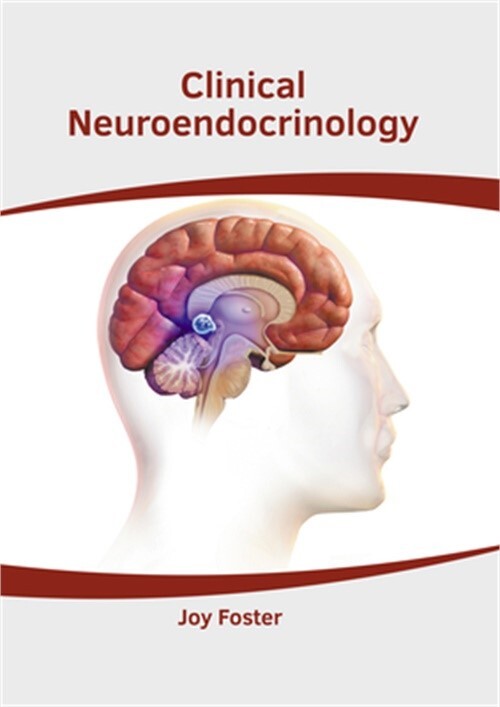 Clinical Neuroendocrinology (Hardback or Cased Book)