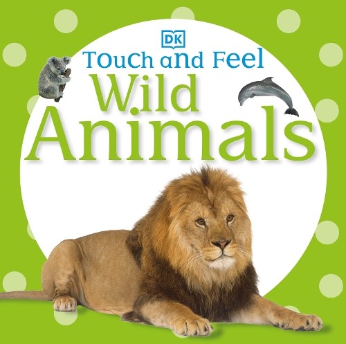 Touch and Feel: Wild Animals (Board Book) Touch and FeelAnother great item from Rarewaves USA | Free delivery!