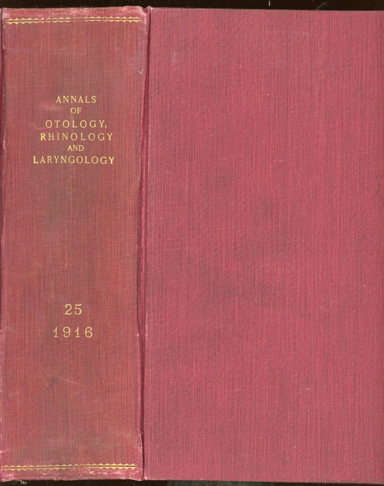 vintage Medical: ANNALS OF OTOLOGY,RHINOLOGY, LARYNGOLOGY, Vol 25. 1916.