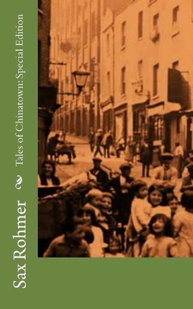 Tales of Chinatown: Special Edition by Sax Rohmer (English) Paperback Book