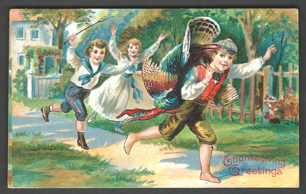 THANKSGIVING GREETINGS Children w. Turkey 1908 Embossed Postcard
