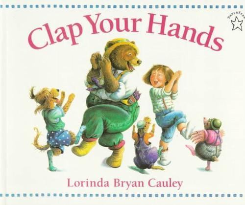 Clap Your Hands (Paperstar Book), USED-Good, Cauley, Lorinda Bryan