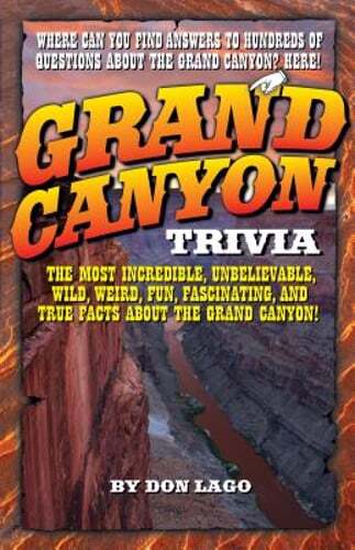 Grand Canyon Trivia by Don Lago: Used