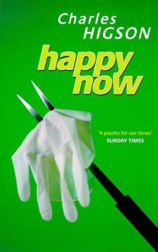 Happy Now by Higson, Charles, Good Book