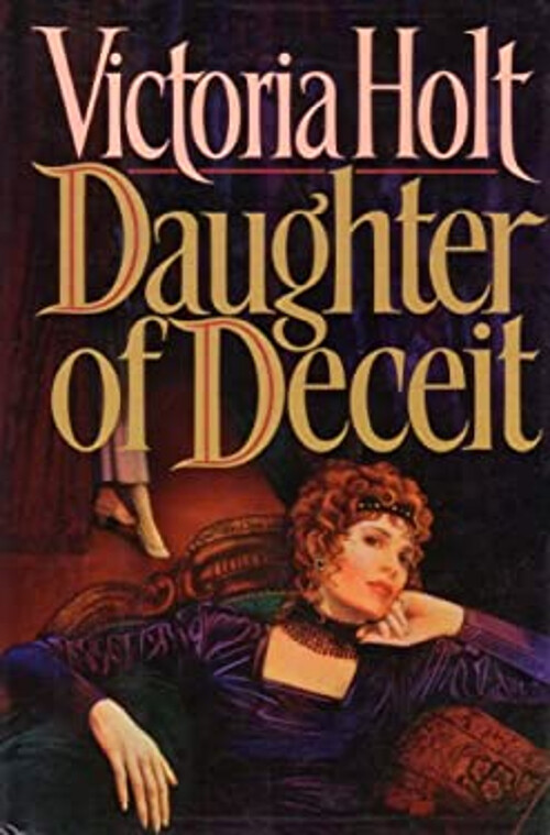 Daughter of Deceit Hardcover Victoria Holt