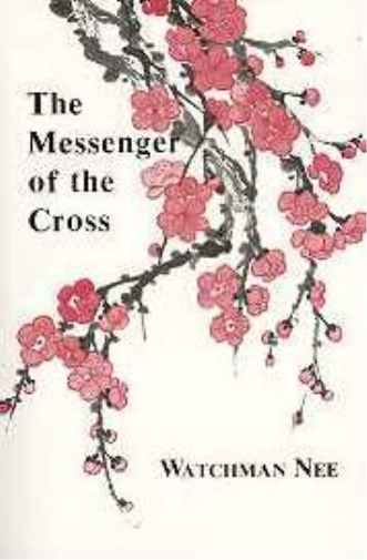 Neew Watchman Nee Messenger of the Cross (Paperback)