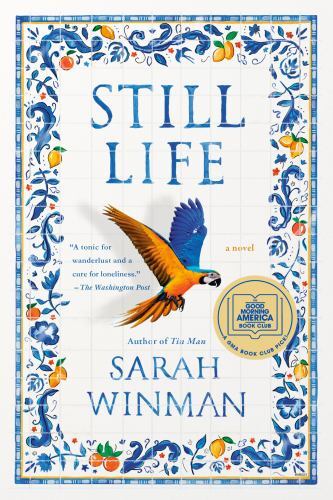 Still Life: a GMA Book Club Pick : A Novel by Sarah Winman (2022, Trade ...