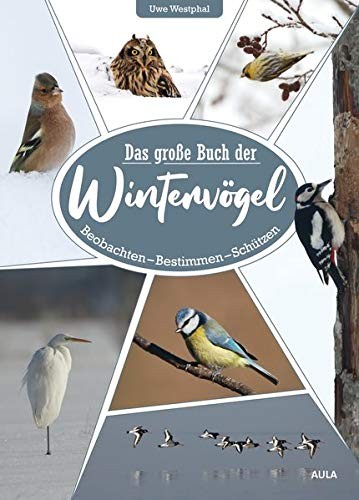 Uwe Westphal Das große Buch der Wintervögel: Beobachten – (Hardback) (UK IMPORT)All Tariffs and Duties included - no additional charges