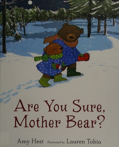 Are You Sure, Mother Bear? by Hest, Amy, Good Book