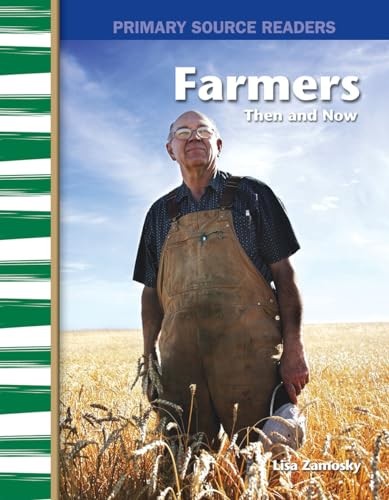 Farmers Then and Now (Primary Source ..., Zamosky, Lisa