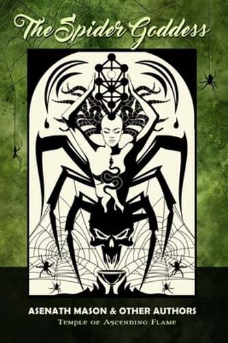 The Spider Goddess by Asenath Mason: New