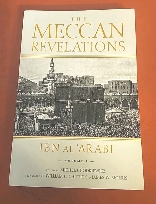 Meccan Revelations by Ibn al-Arabi Vol 1