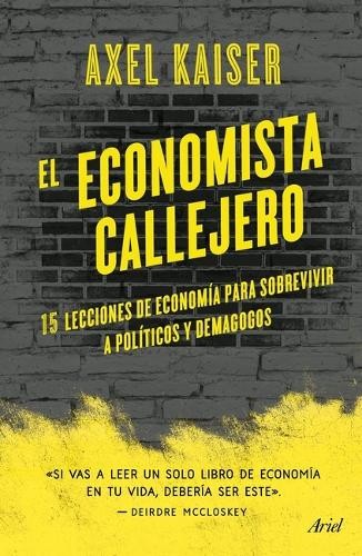 Axel Kaiser Barents-Von Hohenhagen El Economista Callejero (Paperback)Another great item from Rarewaves USA | Free delivery!