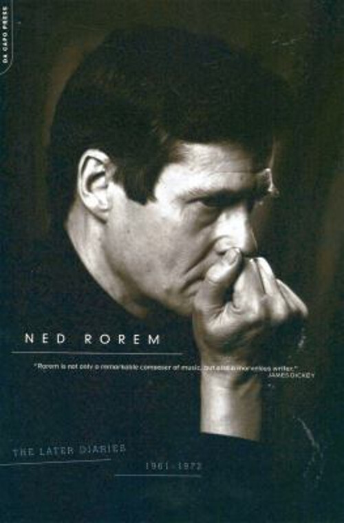 The Later Diaries of Ned Rorem : 1961-1972 Paperback Ned Rorem