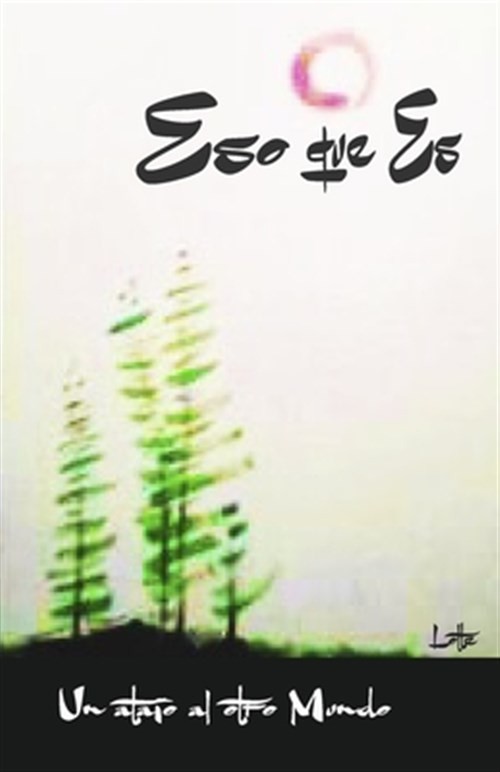 Eso Que Es : Un Atajo Al Otro Mundo, Paperback by Pedropablo, Juan, Like New ...