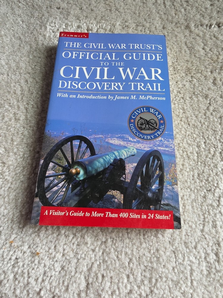 Civil War Trust's Official Guidebook to the Civil War Discovery Trail