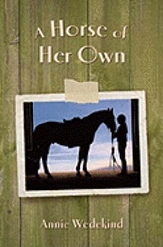 A Horse of Her Own by Annie Wedekind: Used