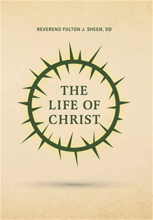 The Life of Christ (Hardback or Cased Book)