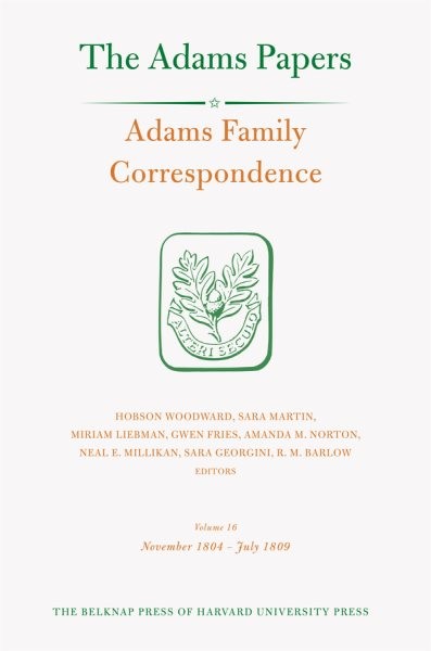 Adams Family Correspondence, November 1804 – July 1809, Hardcover by Adams Fa...