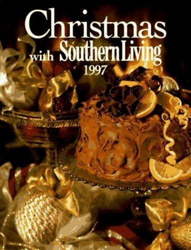 Christmas with Southern Living 1997 by Oxmoor House Staff (1997, Hardcover)