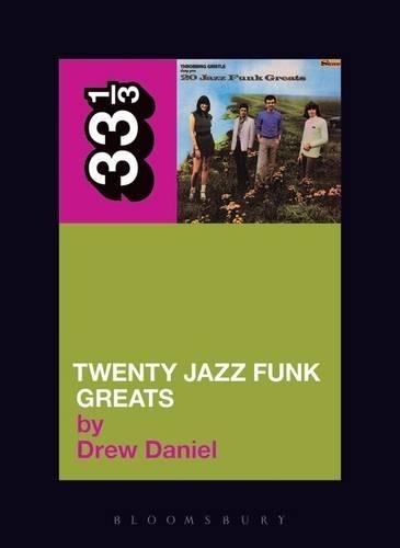 Drew Daniel Throbbing Gristle's Twenty Jazz Funk Greats (Paperback) 33 1/3Another great item from Rarewaves USA | Free delivery!