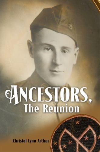 Ancestors, the Reunion, Paperback by Arthur, Christal, Brand New, Free shippi...