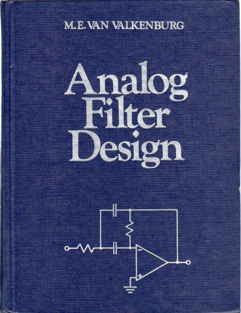 Analog Filter Design (The ^AOxford Series in Electrical and Computer Enginee...