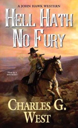 Hell Hath No Fury (A John Hawk Western) - Mass Market Paperback - ACCEPTABLE