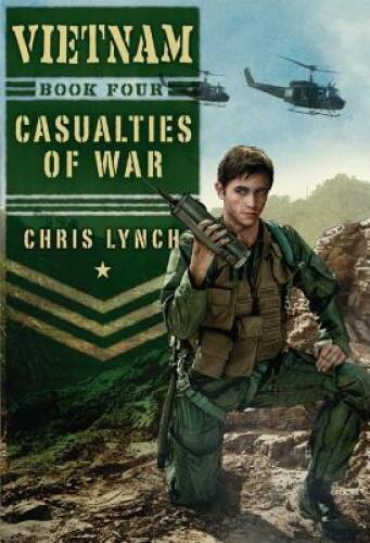 Vietnam Book Four: Casualties of War - Hardcover By Lynch, Chris - GOOD