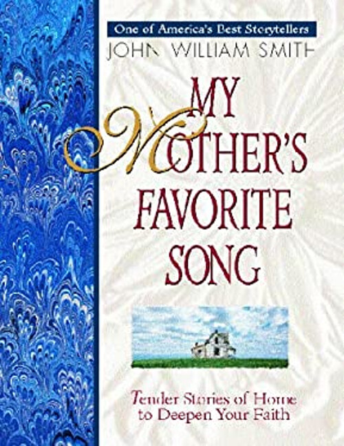 My Mother's Favorite Song: Heartwarming Stories to Deepen Family Connections