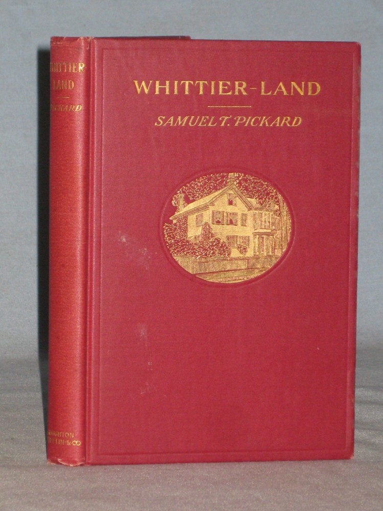 1904 Book Whittier-Land A Handbook Of North Essex By Samuel T. Pickard