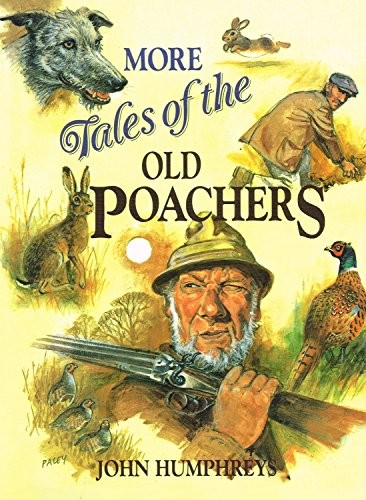 More Tales of the Old Poachers by Humphreys, John Paperback Book The Fast FreeFREE US DELIVERY | ISBN: 0715316842 | Quality Books