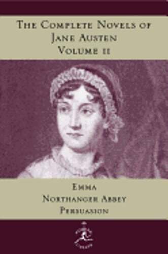 The Complete Novels of Jane Austen, Volume 2: Emma, Northanger Abbey, Persuasion