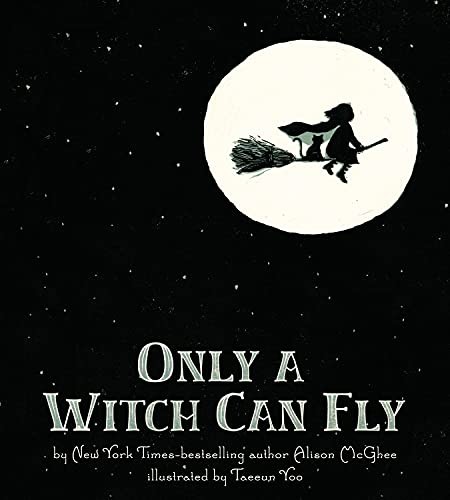Only a Witch Can Fly - Paperback By McGhee, Alison - VERY GOOD